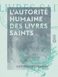 L'Autorité humaine des livres saints