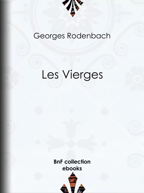 Les Vierges - Georges Rodenbach - BnF collection ebooks