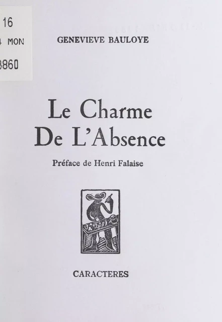 Le charme de l'absence - Geneviève Bauloye - Caractères (réédition numérique FeniXX)