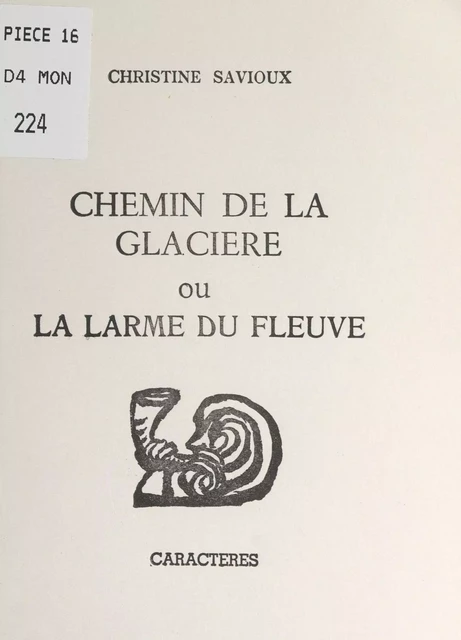 Chemin de la glacière - Christine Savioux - Caractères (réédition numérique FeniXX)