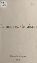 D'amour ou de raison