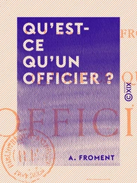 Qu'est-ce qu'un officier ?