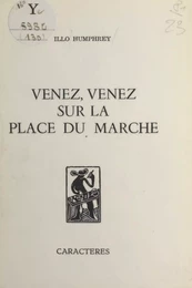 Venez, venez sur la place du marché