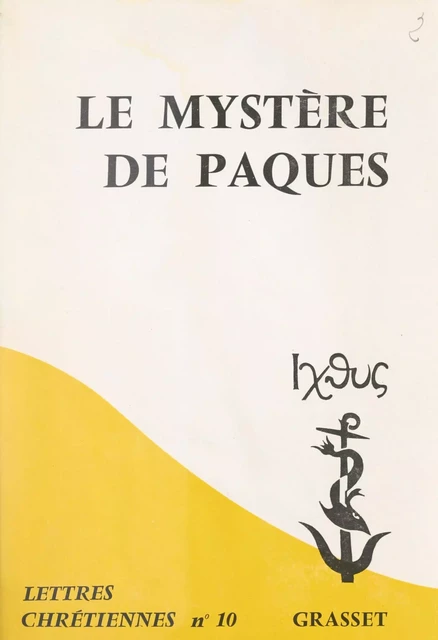 Le mystère de Pâques - Adalbert-Gautier Hamman, France Quéré-Jaulmes - (Grasset) réédition numérique FeniXX