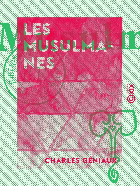 Les Musulmanes - Charles Géniaux - Collection XIX