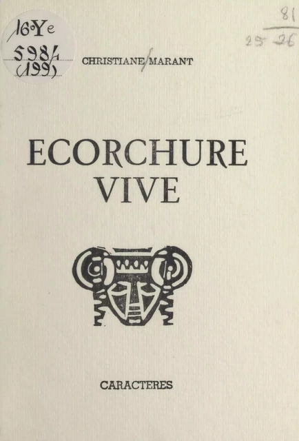 Écorchure vive - Christiane Marant - Caractères (réédition numérique FeniXX)