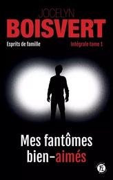 Mes fantômes bien-aimés