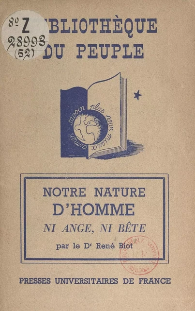 Notre nature d'homme - René Biot - (Presses universitaires de France) réédition numérique FeniXX