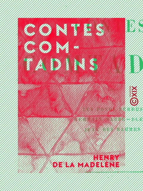 Contes comtadins - Henry de la Madelène - Collection XIX