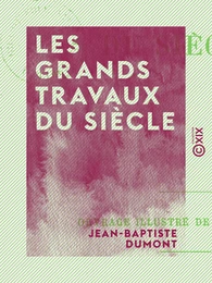 Les Grands Travaux du siècle