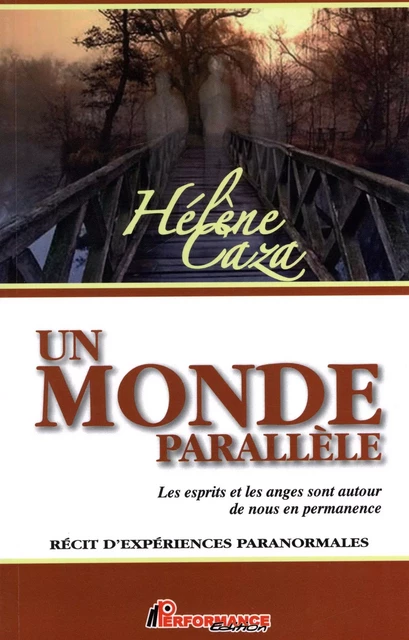 Un monde parallèle -  Hélène Caza - PERFORMANCE