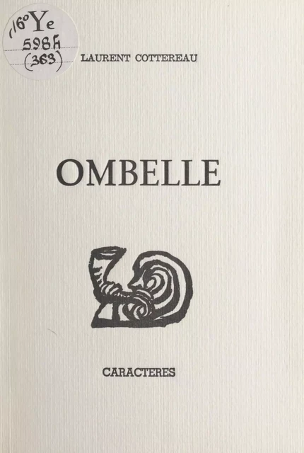 Ombelle - Laurent Cottereau - Caractères (réédition numérique FeniXX)