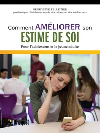 Comment améliorer son estime de soi