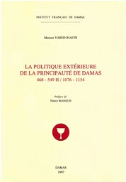 La politique extérieure de la principauté de Damas (468-549 H / 1076-1154)