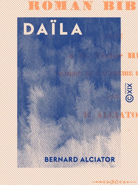 Daïla - Bernard Alciator - Collection XIX