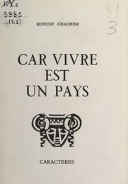 Car vivre est un pays