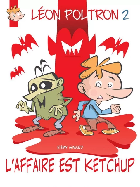 L'affaire est ketchup - Rémi Simard - Les éditions FouLire inc.