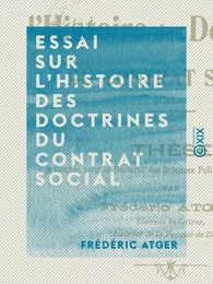 Essai sur l'histoire des doctrines du contrat social