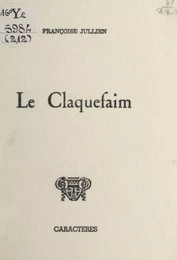 Le Claquefaim