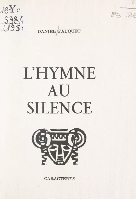 L'hymne au silence - Daniel Fauquet - Caractères (réédition numérique FeniXX)