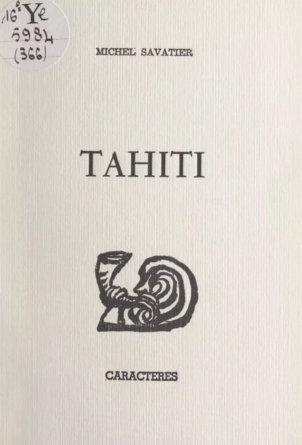 Tahiti - Michel Savatier - Caractères (réédition numérique FeniXX)