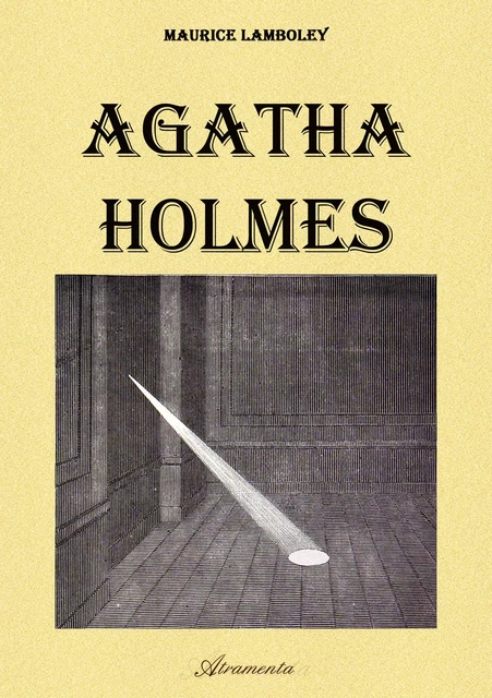 Agatha Holmes - Maurice Lamboley - Atramenta