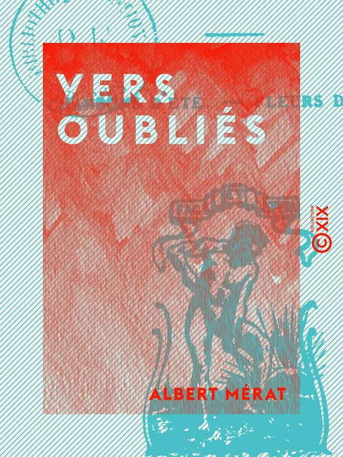 Vers oubliés - Albert Mérat - Collection XIX