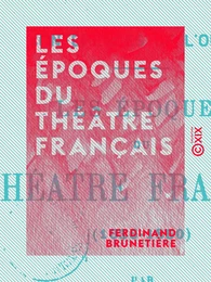 Les Époques du théâtre français