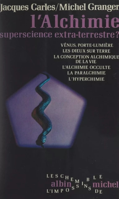 L'alchimie - Jacques Carles, Michel Granger - (Albin Michel) réédition numérique FeniXX