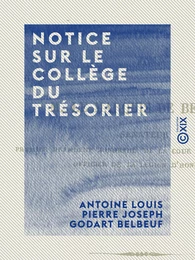 Notice sur le collège du Trésorier