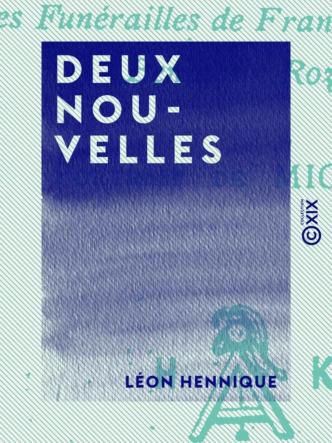 Deux nouvelles - Léon Hennique - Collection XIX