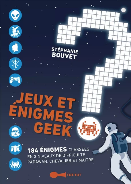 Jeux et énigmes geek - Stéphanie Bouvet - Leduc Humour