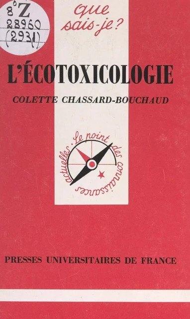 L'écotoxicologie - Colette Chassard-Bouchaud - (Presses universitaires de France) réédition numérique FeniXX