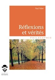 Réflexions et vérités