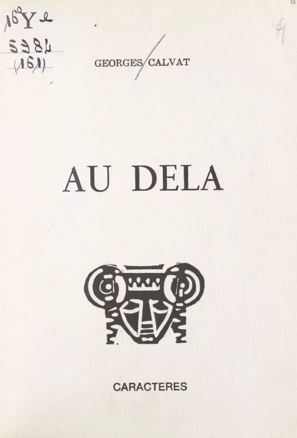 Au delà - Georges Calvat - Caractères (réédition numérique FeniXX)