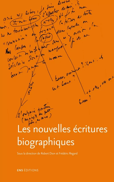 Les nouvelles écritures biographiques -  - ENS Éditions