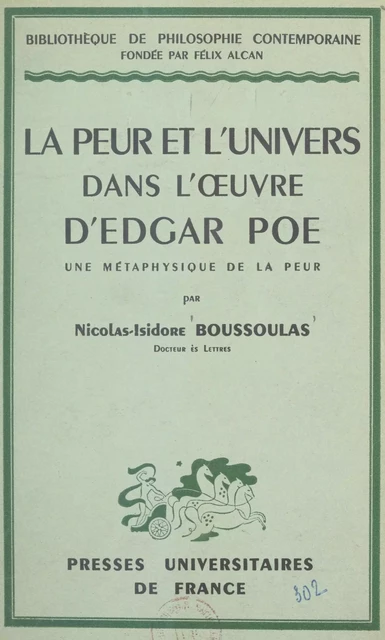 La peur et l'univers dans l'œuvre d'Edgar Poe - Nicolas-Isidore Boussoulas - (Presses universitaires de France) réédition numérique FeniXX