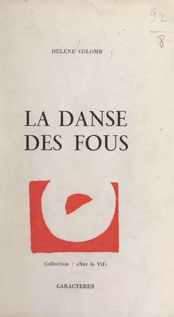 La danse des fous - Hélène Colomb - (Caractères) réédition numérique FeniXX