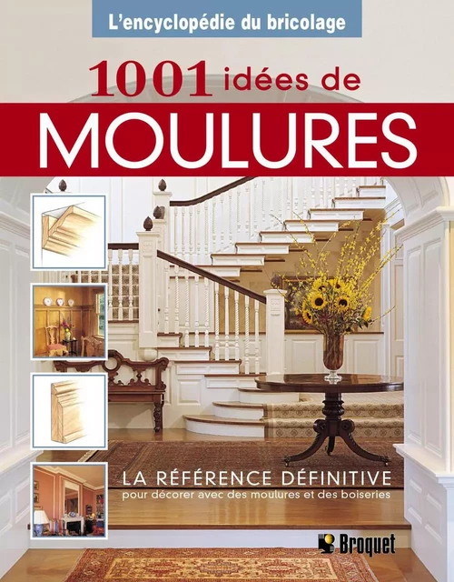 1001 idées de moulures - Wayne Kalyn - Broquet