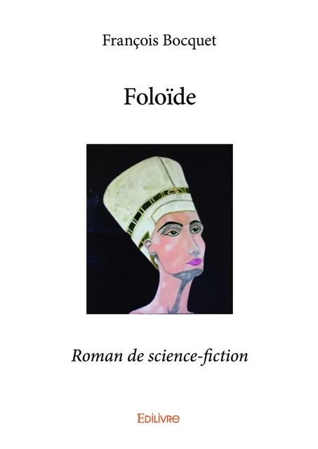 Foloïde - François Bocquet - Editions Edilivre