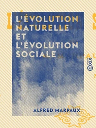 L'Évolution naturelle et l'Évolution sociale