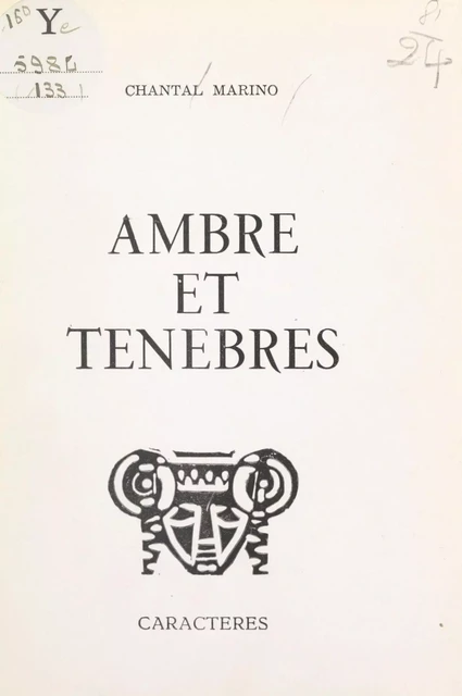 Ambre et ténèbres - Chantal Marino - Caractères (réédition numérique FeniXX)