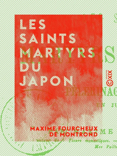 Les Saints martyrs du Japon - Maxime Fourcheux de Montrond - Collection XIX