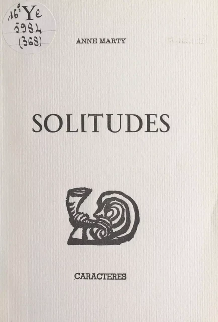 Solitudes - Anne Marty - Caractères (réédition numérique FeniXX)