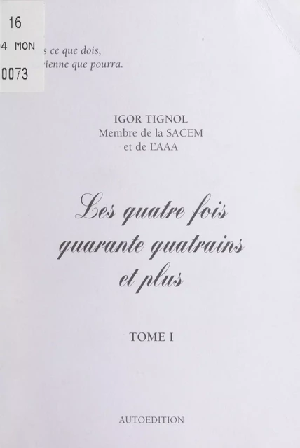 Les quatre fois quarante quatrains et plus (1) - Igor Tignol - Caractères (réédition numérique FeniXX)