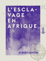 L'Esclavage en Afrique