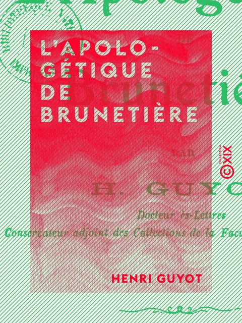 L'Apologétique de Brunetière - Henri Guyot - Collection XIX