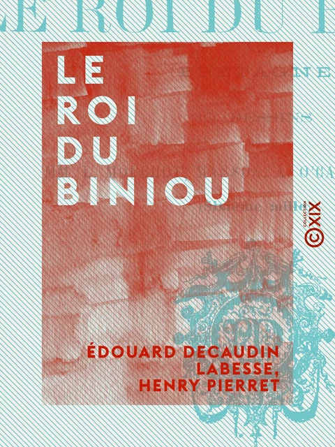 Le Roi du biniou - Édouard Decaudin Labesse, Henry Pierret - Collection XIX