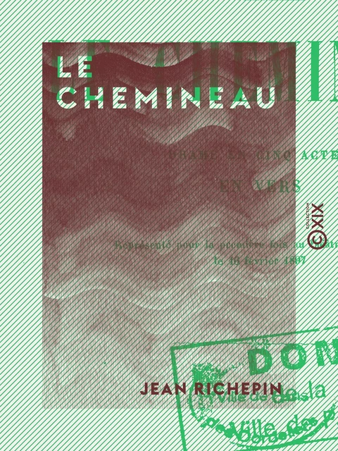 Le Chemineau - Jean Richepin - Collection XIX