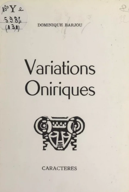 Variations oniriques - Dominique Barjou - Caractères (réédition numérique FeniXX)